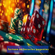 fortune ox horarios pagantes